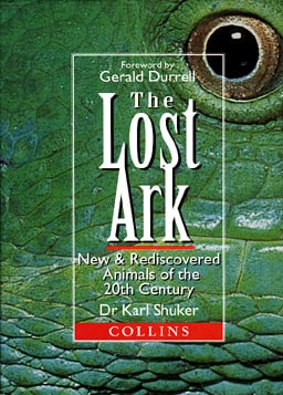 The Lost Ark: New and Rediscovered Animals of the Twentieth Century