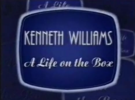 Kenneth Williams: A Life on the Box