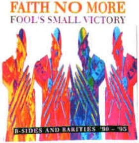 Fool's Small Victory (B-Sides and Rarities '90-'95)