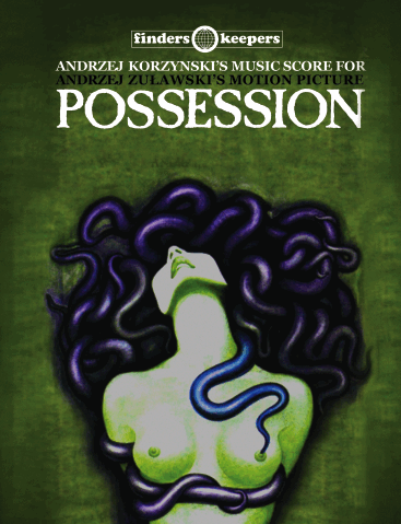 Andrzej Korzynski's Music Score For Andrzej Zulawski's Motion Picture Possession