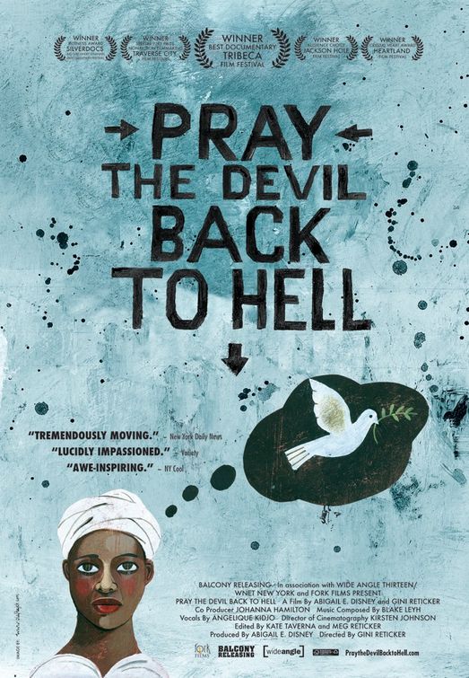 Pray the Devil Back to Hell                                  (2008)