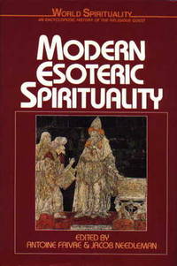 Modern Esoteric Spirituality (World Spirituality Series, Volume 21)