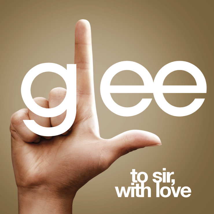 To Sir With Love (Glee Cast Version)