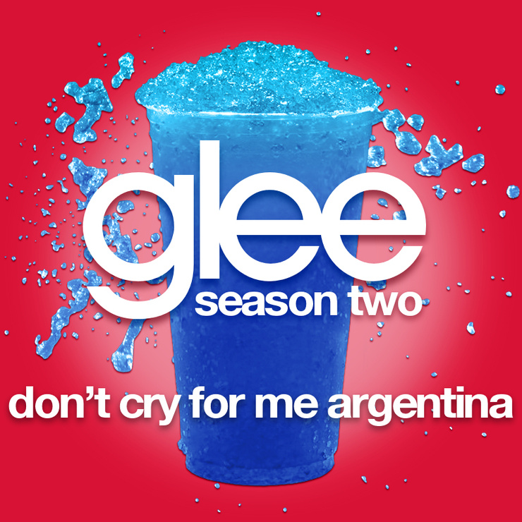 Don't Cry For Me Argentina (Glee Cast Version)