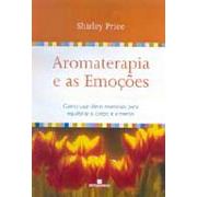 Aromaterapia e as Emoções