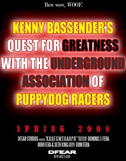 Kenny Bassender's Quest for Greatness with the Underground Association of Puppy Dog Racers