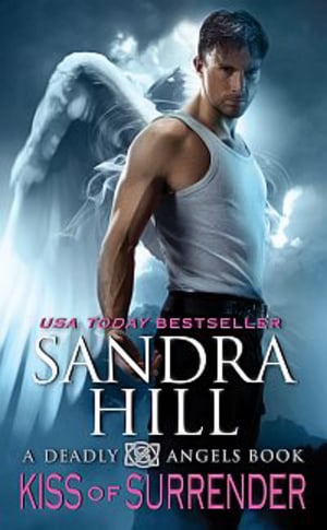 Kiss of Surrender (Deadly Angels Book 2)