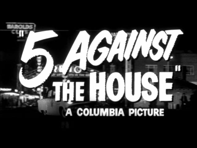 5 Against the House                                  (1955)