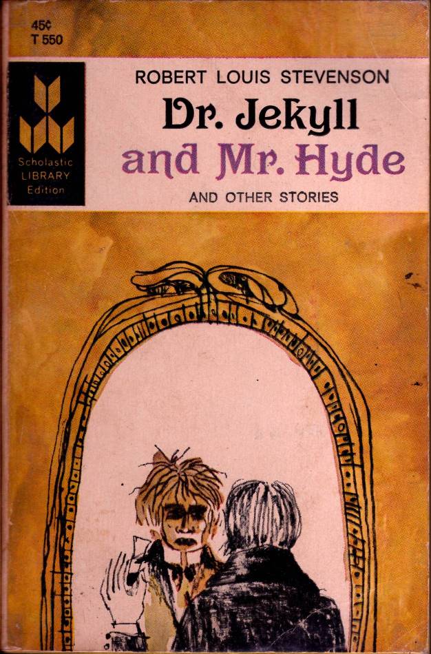 The Strange Case of Dr. Jekyll and Mr. Hyde and Other stories (Scholastic Library Edition)