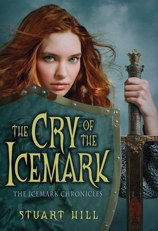 The Cry of the Icemark (The Icemark Chronicles)