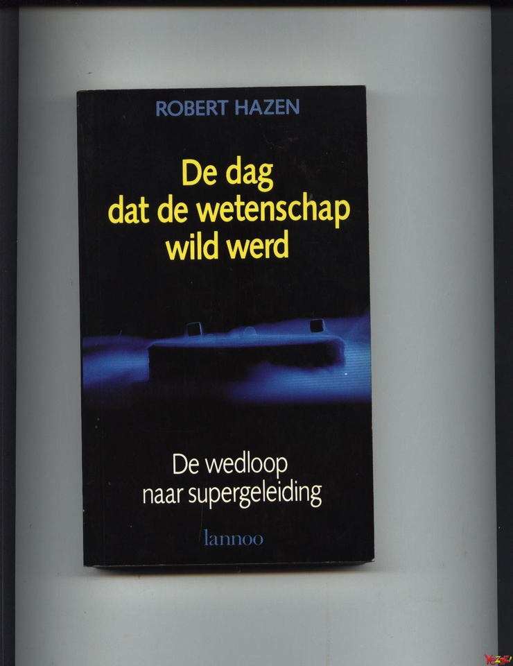 De dag dat de wetenschap wild werd