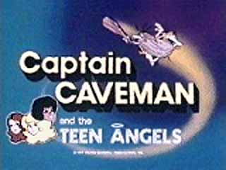 Captain Caveman and the Teen Angels