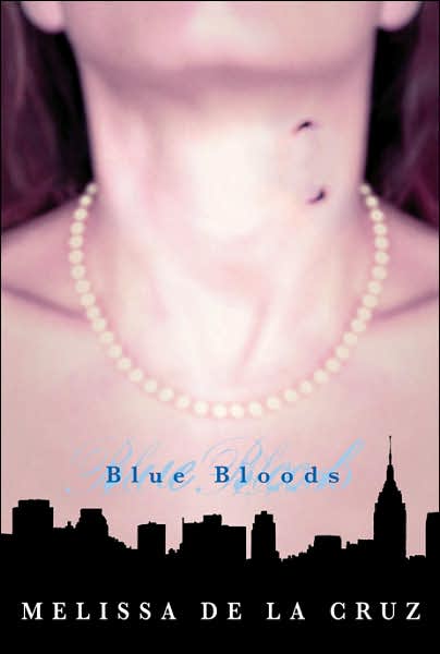 Blue Bloods (Blue Bloods, Book 1)
