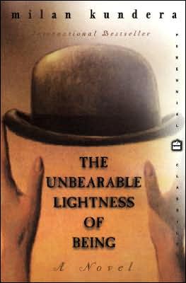 Unbearable Lightness of Being, The (Harper Perennial)