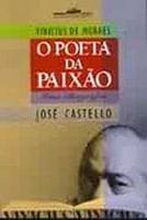 O Poeta da Paizão - Biografia de Vinícius de Moraes