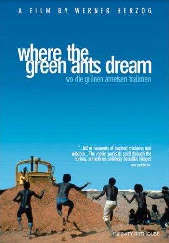 Where the Green Ants Dream Where the Green Ants Dream