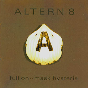 Full On .. Mask Hysteria