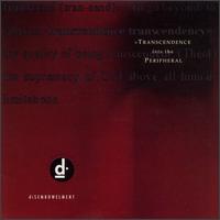 Transcendence into the Peripheral