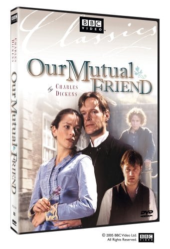Our Mutual Friend                                  (1998- )
