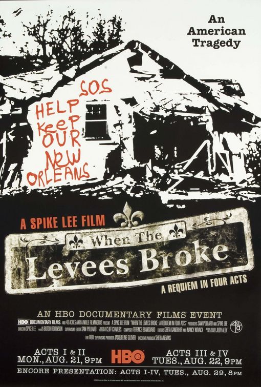 When the Levees Broke: A Requiem in Four Acts                                  (2006- )