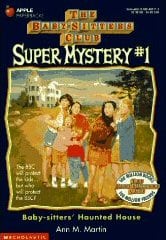 The Baby-sitters Haunted House (Baby-Sitters Club Super Mystery)