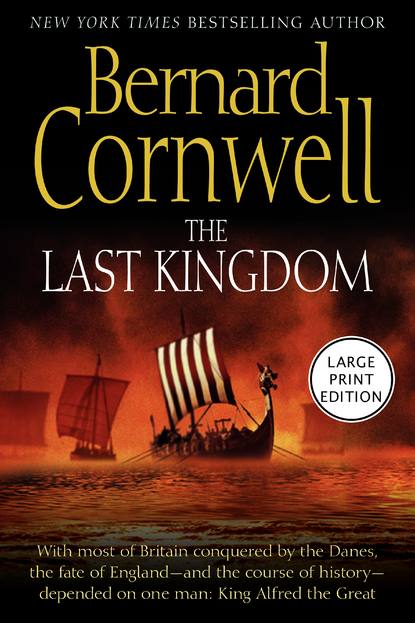 The Last Kingdom (The Saxon Stories, Book 1)