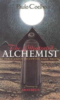 The Alchemist: A Fable About Following Your Dream