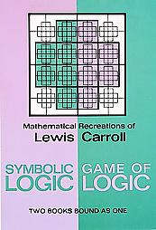 The Game of Logic (Collected Works of Lewis Carroll)