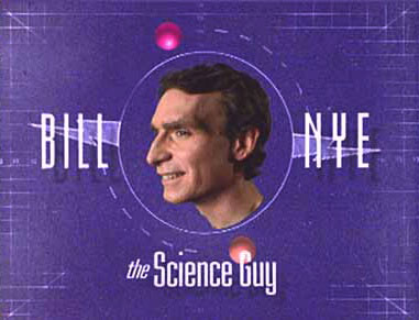 Bill Nye, the Science Guy