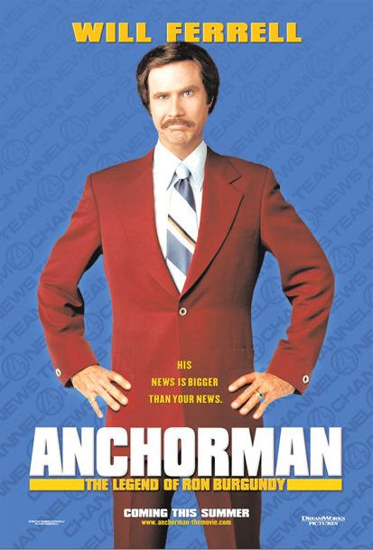 Anchorman: The Legend of Ron Burgundy (2004)