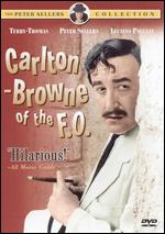 Carlton-Browne of the F.O.