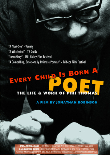 Every Child Is Born a Poet: The Life and Work of Piri Thomas