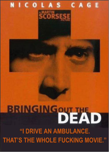 Bringing Out the Dead