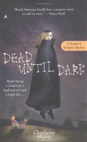 Dead Until Dark (Sookie Stackhouse, Book 1)