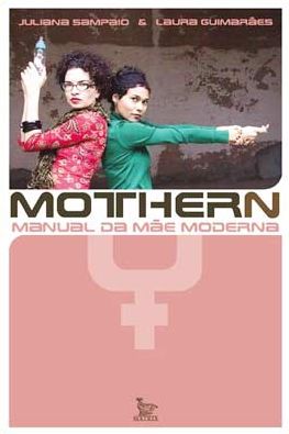 Mothern: Manual da Mãe Moderna