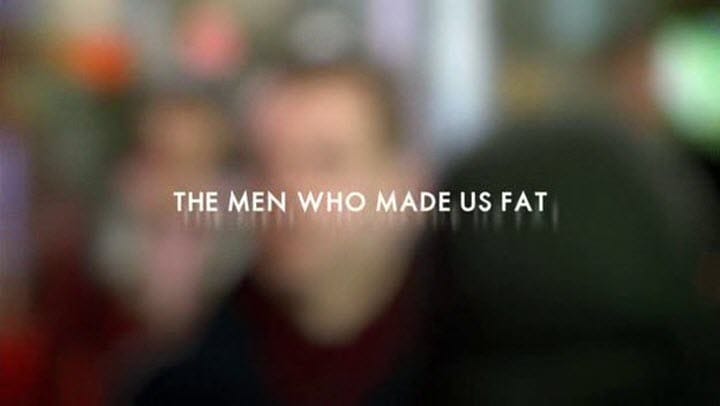 The Men Who Made Us Fat