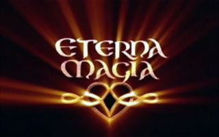 Eterna Magia                                  (2007- )