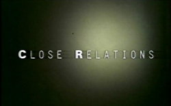 Close Relations