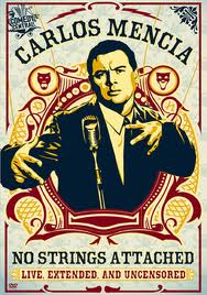 Carlos Mencia: No Strings Attached