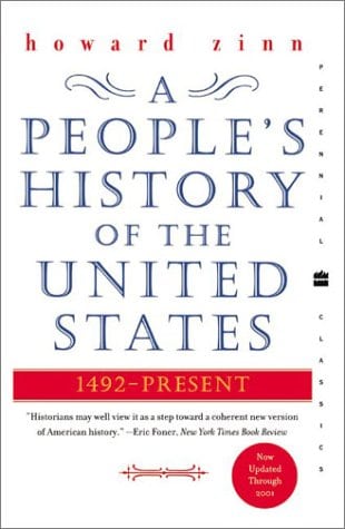 A People's History of the United States: 1492-Present (Perennial Classics)
