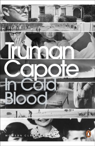 In Cold Blood : A True Account of a Multiple Murder and Its Consequences (Penguin Modern Classics)