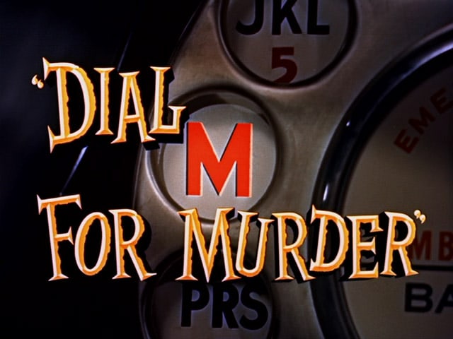 Dial M for Murder Dial M for Murder