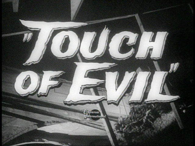 Touch of Evil Touch of Evil