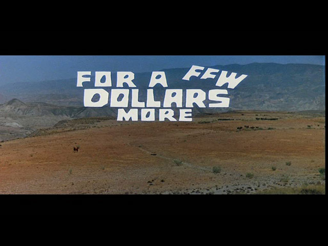 For a Few Dollars More For a Few Dollars More