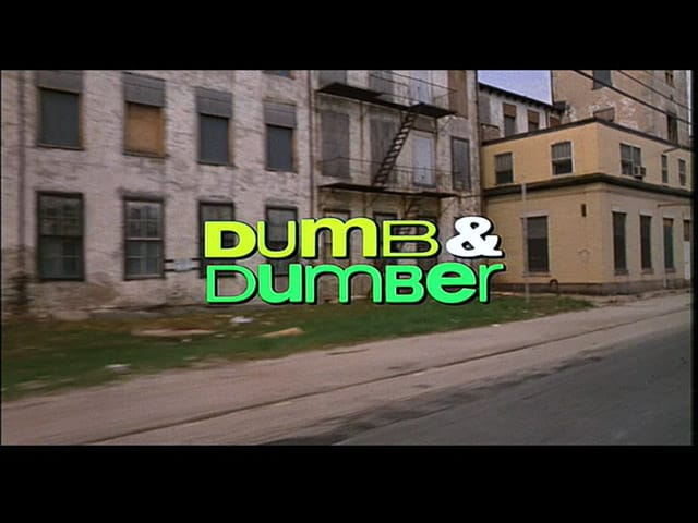 Dumb and Dumber