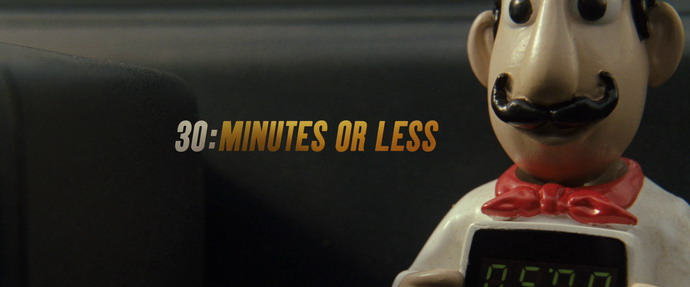 30 Minutes or Less