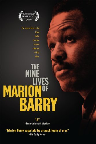 The Nine Lives of Marion Barry