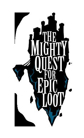 The Mighty Quest for Epic Loot