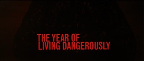 The Year of Living Dangerously