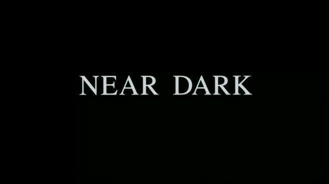 Near Dark (1987) Near Dark (1987)